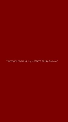 Tampilan Antarmuka Aplikasi Tiger168 Login Link Login Sbobet Mobile Terbaru - 1