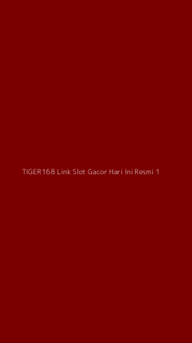 Tampilan Antarmuka Aplikasi Tiger168 Link Slot Gacor Hari Ini Resmi - 1