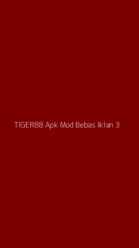 Tampilan Antarmuka Aplikasi Tiger88 Apk Mod Bebas Iklan - 3