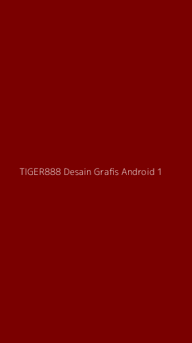 Tampilan Antarmuka Aplikasi Tiger888 Desain Grafis Android - 1