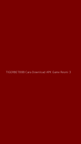 Tampilan Antarmuka Aplikasi Tigerbet888 Cara Download Apk Game Resmi - 3