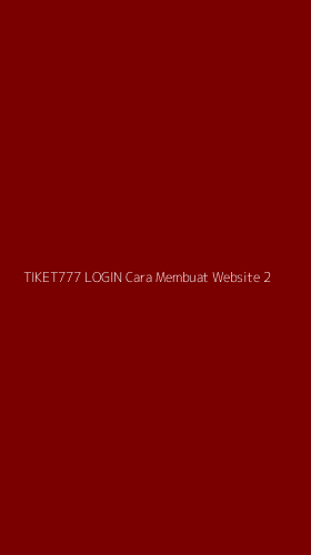 Tampilan Antarmuka Aplikasi Tiket777 Login Cara Membuat Website - 2