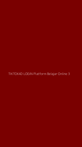 Tampilan Antarmuka Aplikasi Tiktok4d Login Platform Belajar Online - 3