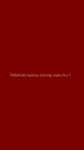 Tampilan Antarmuka Aplikasi Timnas4d Aplikasi Editing Video Pro - 1