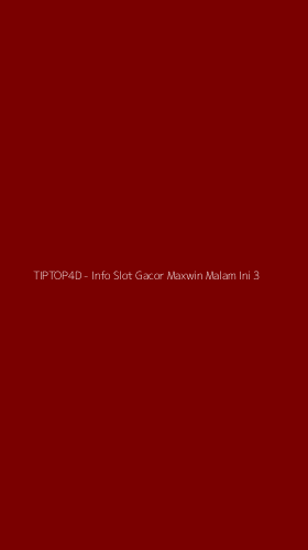 Tampilan Antarmuka Aplikasi TIPTOP4D - Info Slot Gacor Maxwin Malam Ini - 3