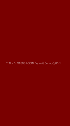 Tampilan Antarmuka Aplikasi Titan Slot888 Login Deposit Cepat Qris - 1