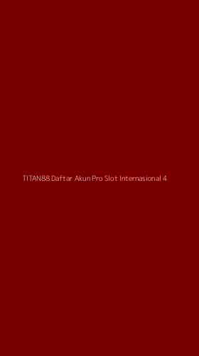 Tampilan Antarmuka Aplikasi Titan88 Daftar Akun Pro Slot Internasional - 4