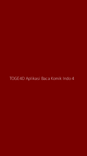 Tampilan Antarmuka Aplikasi Toge4d Aplikasi Baca Komik Indo - 4