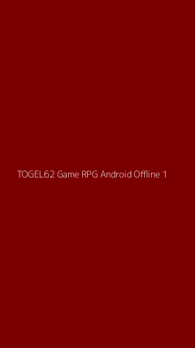 Tampilan Antarmuka Aplikasi Togel62 Game Rpg Android Offline - 1