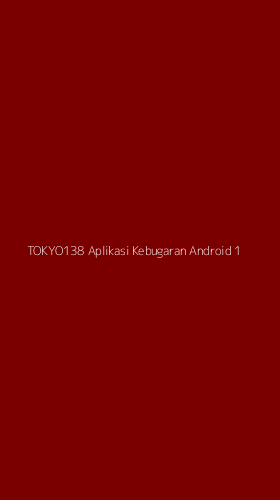 Tampilan Antarmuka Aplikasi Tokyo138 Aplikasi Kebugaran Android - 1
