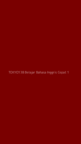 Tampilan Antarmuka Aplikasi Tokyo138 Belajar Bahasa Inggris Cepat - 1