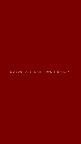Tampilan Antarmuka Aplikasi Tokyo888 Link Alternatif Sbobet Terbaru - 1