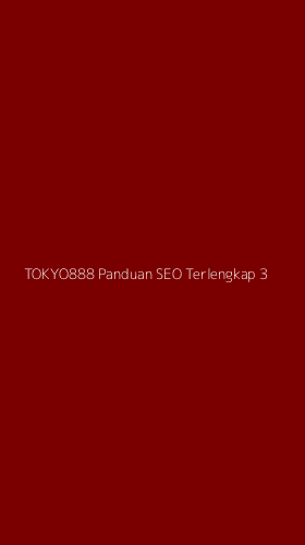 Tampilan Antarmuka Aplikasi Tokyo888 Panduan Seo Terlengkap - 3
