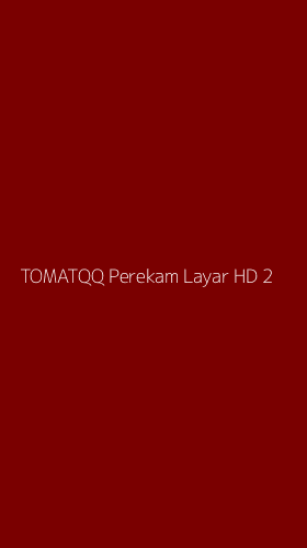 Tampilan Antarmuka Aplikasi Tomatqq Perekam Layar Hd - 2