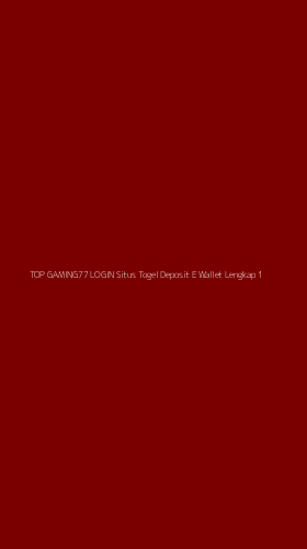 Tampilan Antarmuka Aplikasi Top Gaming77 Login Situs Togel Deposit E Wallet Lengkap - 1
