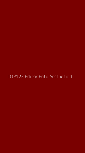 Tampilan Antarmuka Aplikasi Top123 Editor Foto Aesthetic - 1