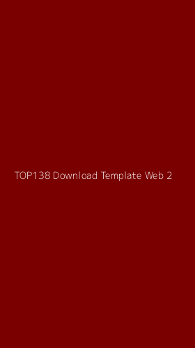 Tampilan Antarmuka Aplikasi Top138 Download Template Web - 2