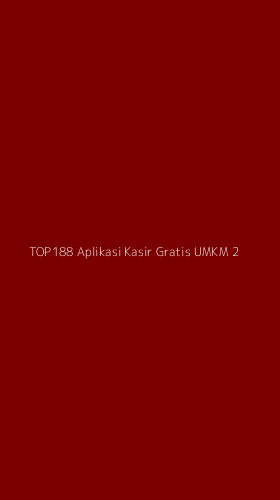 Tampilan Antarmuka Aplikasi Top188 Aplikasi Kasir Gratis Umkm - 2