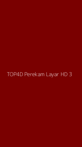 Tampilan Antarmuka Aplikasi Top4d Perekam Layar Hd - 3