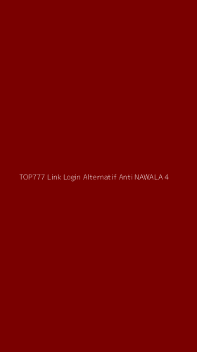 Tampilan Antarmuka Aplikasi Top777 Link Login Alternatif Anti Nawala - 4