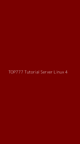 Tampilan Antarmuka Aplikasi Top777 Tutorial Server Linux - 4