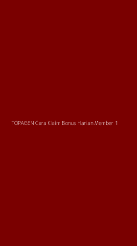 Tampilan Antarmuka Aplikasi Topagen Cara Klaim Bonus Harian Member - 1