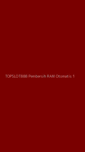 Tampilan Antarmuka Aplikasi Topslot888 Pembersih Ram Otomatis - 1