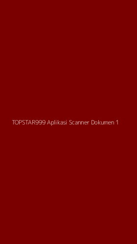 Tampilan Antarmuka Aplikasi Topstar999 Aplikasi Scanner Dokumen - 1