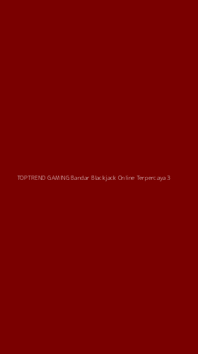 Tampilan Antarmuka Aplikasi Toptrend Gaming Bandar Blackjack Online Terpercaya - 3