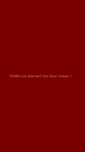Tampilan Antarmuka Aplikasi Tos885 Link Alternatif Slot Gacor Terbaru - 1