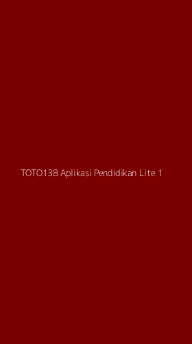 Tampilan Antarmuka Aplikasi Toto138 Aplikasi Pendidikan Lite - 1