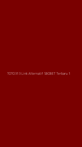 Tampilan Antarmuka Aplikasi Toto313 Link Alternatif Sbobet Terbaru - 1