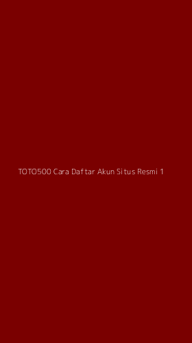 Tampilan Antarmuka Aplikasi Toto500 Cara Daftar Akun Situs Resmi - 1