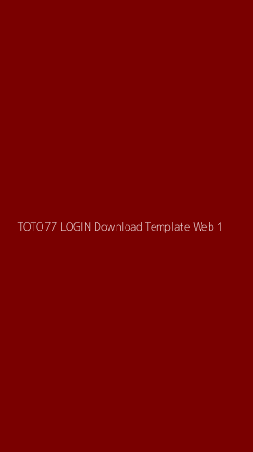 Tampilan Antarmuka Aplikasi Toto77 Login Download Template Web - 1