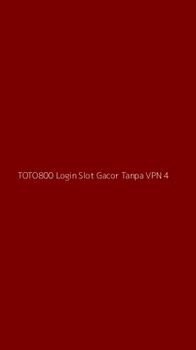 Tampilan Antarmuka Aplikasi Toto800 Login Slot Gacor Tanpa Vpn - 4