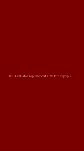 Tampilan Antarmuka Aplikasi Toto868 Situs Togel Deposit E Wallet Lengkap - 2