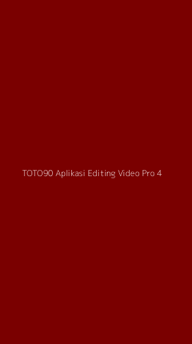 Tampilan Antarmuka Aplikasi Toto90 Aplikasi Editing Video Pro - 4