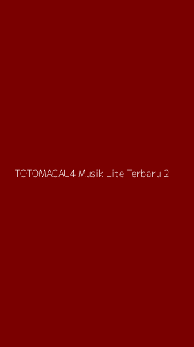 Tampilan Antarmuka Aplikasi Totomacau4 Musik Lite Terbaru - 2