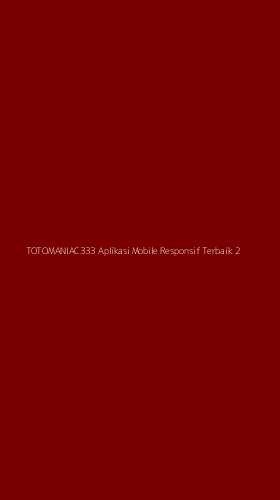 Tampilan Antarmuka Aplikasi Totomaniac333 Aplikasi Mobile Responsif Terbaik - 2