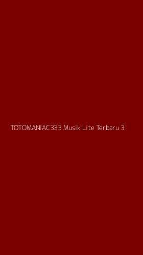 Tampilan Antarmuka Aplikasi Totomaniac333 Musik Lite Terbaru - 3