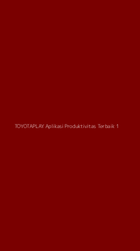 Tampilan Antarmuka Aplikasi Toyotaplay Aplikasi Produktivitas Terbaik - 1