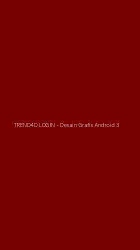 Tampilan Antarmuka Aplikasi TREND4D LOGIN - Desain Grafis Android - 3