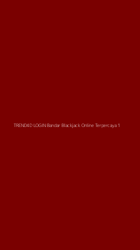 Tampilan Antarmuka Aplikasi Trend4d Login Bandar Blackjack Online Terpercaya - 1