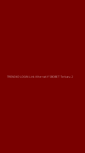 Tampilan Antarmuka Aplikasi Trend4d Login Link Alternatif Sbobet Terbaru - 2
