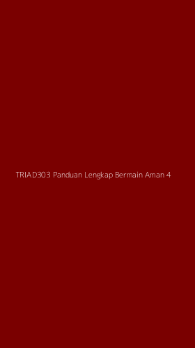 Tampilan Antarmuka Aplikasi Triad303 Panduan Lengkap Bermain Aman - 4