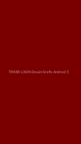 Tampilan Antarmuka Aplikasi Trik88 Login Desain Grafis Android - 3