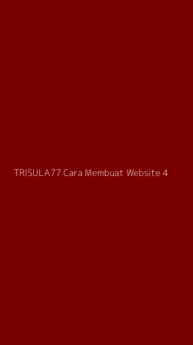 Tampilan Antarmuka Aplikasi Trisula77 Cara Membuat Website - 4