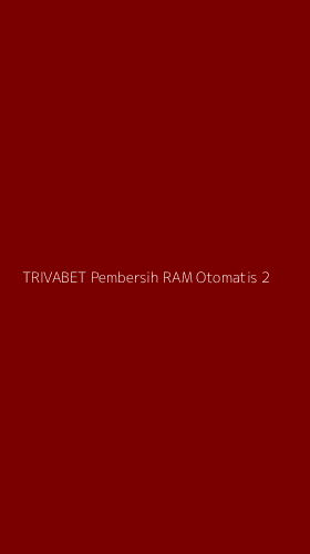 Tampilan Antarmuka Aplikasi Trivabet Pembersih Ram Otomatis - 2