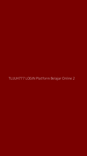 Tampilan Antarmuka Aplikasi Tujuh777 Login Platform Belajar Online - 2