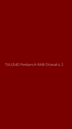 Tampilan Antarmuka Aplikasi Tulus4d Pembersih Ram Otomatis - 2
